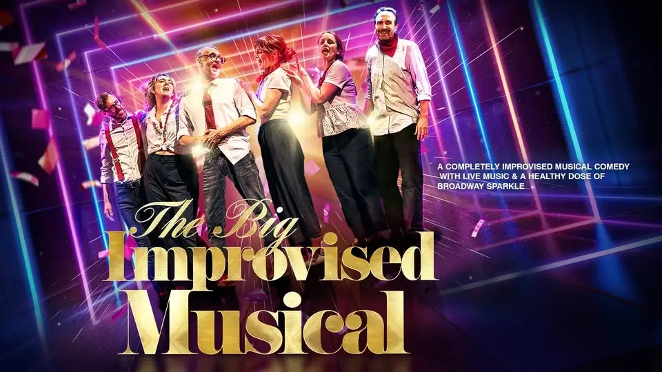 The BIG Improvised Musical: Improv Comedy Show