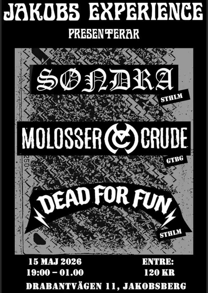 Søndra+Molosser crude+ Dead for fun-Live-Jakobs experience 
