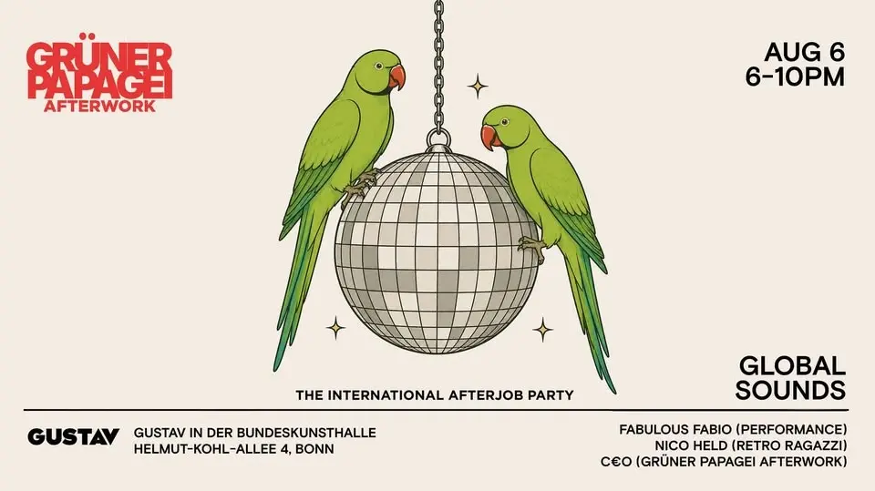 GRÜNER PAPAGEI - THE INTERNATIONAL AFTERWORK PARTY (AUGUST)