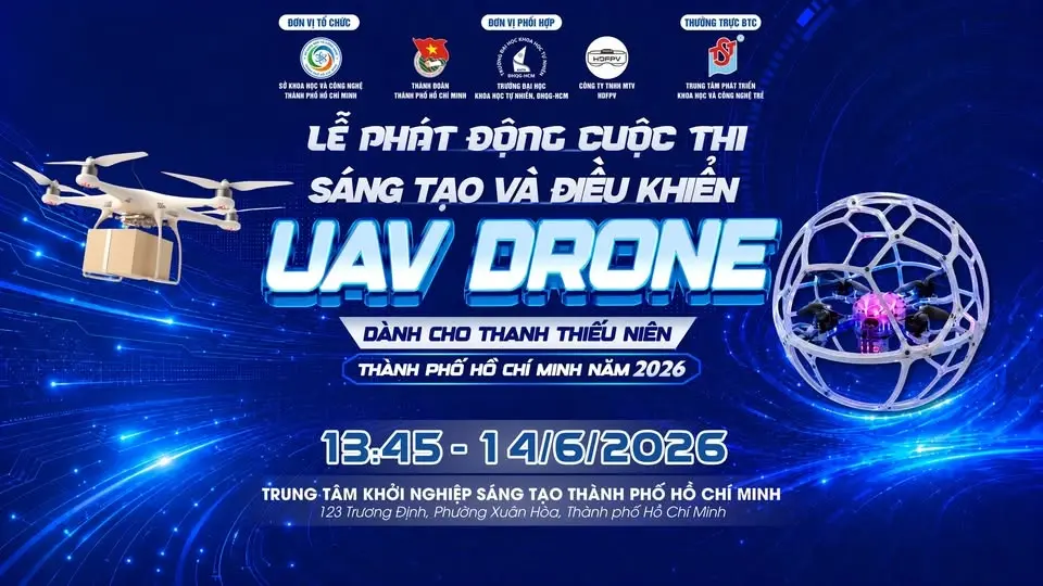 Lễ phát động Cuộc thi Sáng tạo và điều khiển UAV Drone dành cho thanh thiếu niên TP Hồ Chí Minh