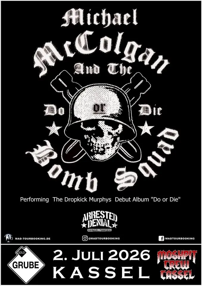 Michael McColgan And The Bomb Squad + ARRESTED DENIAL @ Goldgrube Kassel