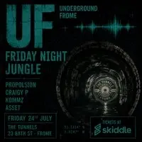 Underground Frome - Friday Night Jungle