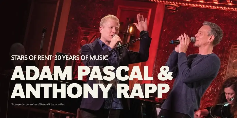 Stars of RENT - Adam Pascal & Anthony Rapp