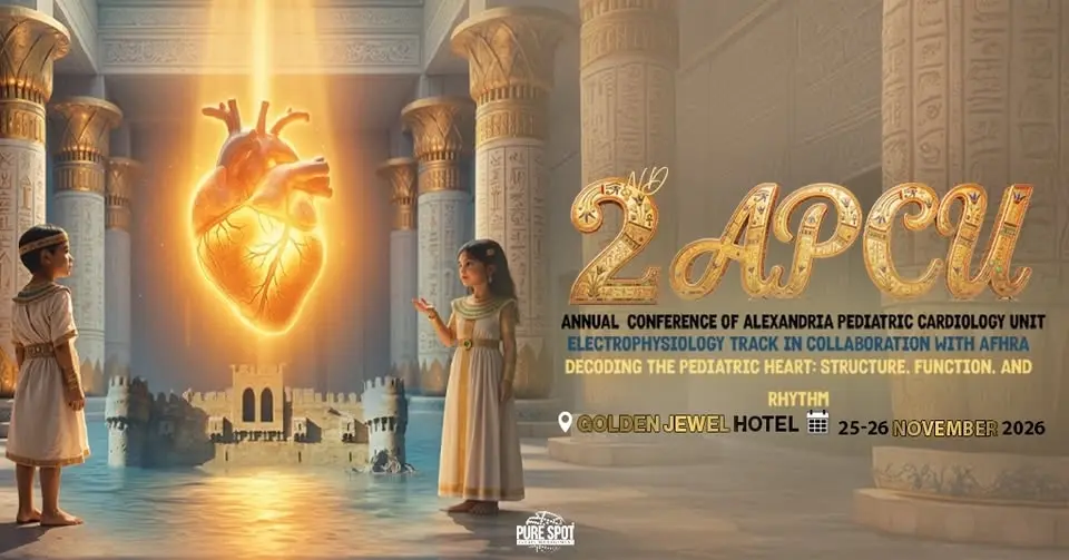 2nd Annual Conference of Alexandria Pediatric Cardiology Unit (2APCU)