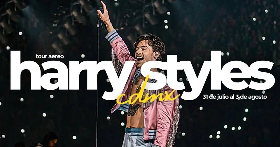 HARRY STYLES CDMX 31 de julio al 3 de agosto 🎤✨✈️🎶