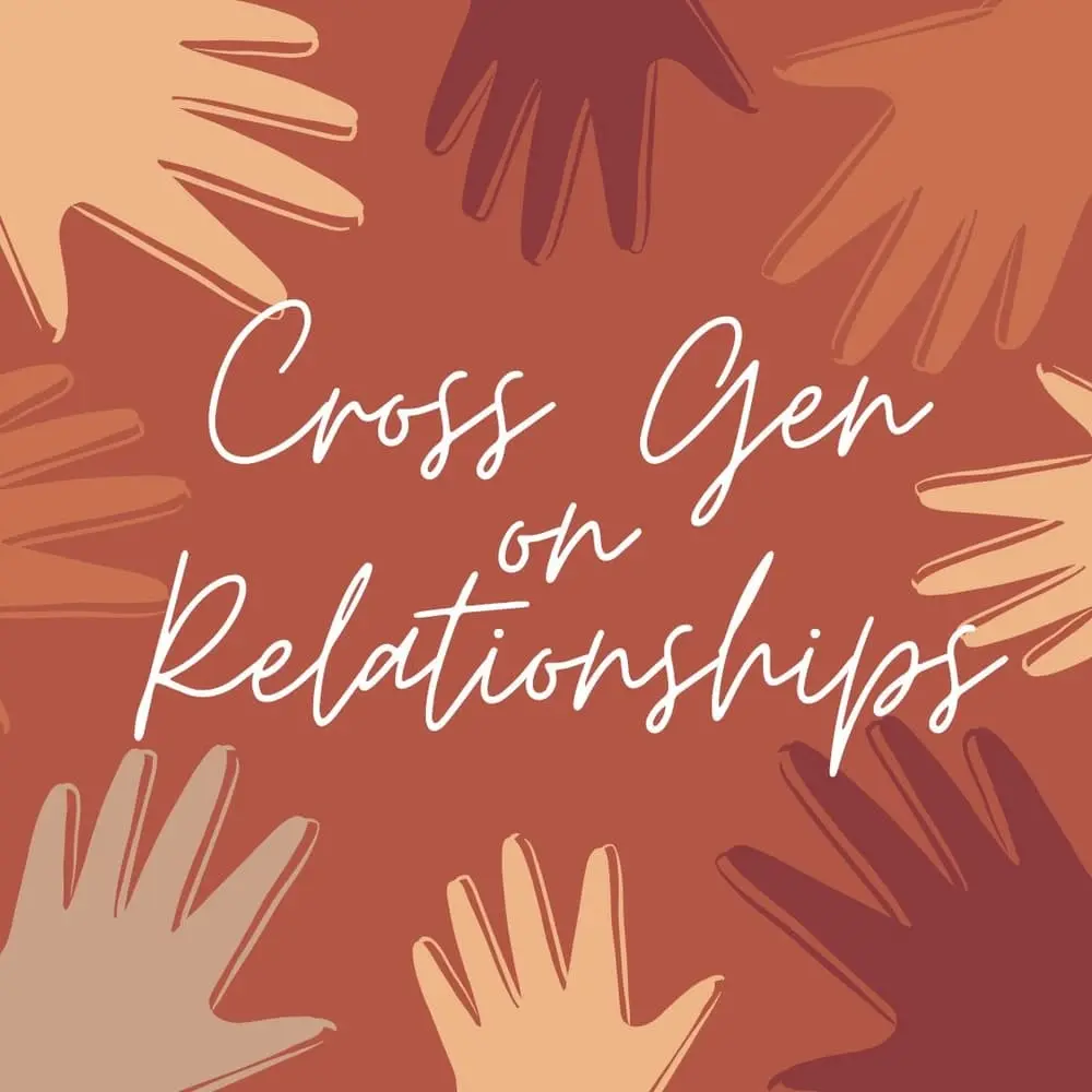 Cross Generational Convos on Sustainable Relationships