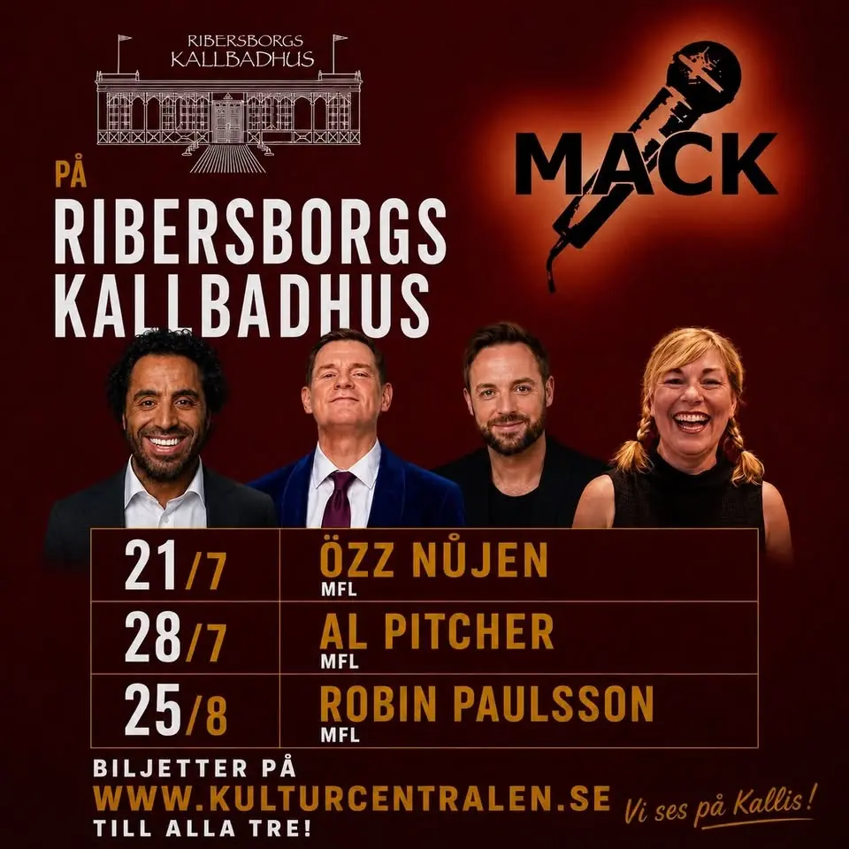 MACK på Kallbadhuset 21/7: Özz mfl, 28/7: Al Pitcher mfl samt 25/8: Robin Paulsson
