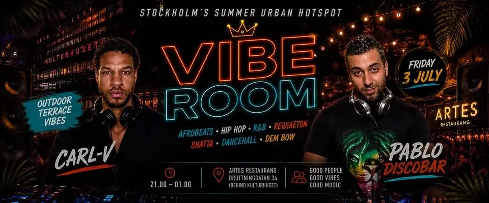VIBE ROOM 🌟 STOCKHOLM'S SUMMER URBAN HOTSPOT 🌟 FREE ENTRY 