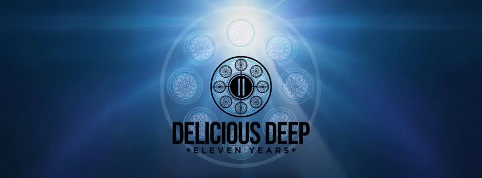 11 Years Delicious Deep 🥂