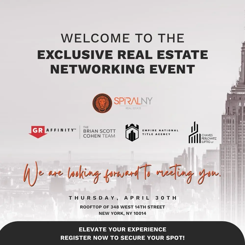 WELCOME TO THE EXCLUSIVE SPiRALNY REAL ESTATE NETWORKING EVENT
