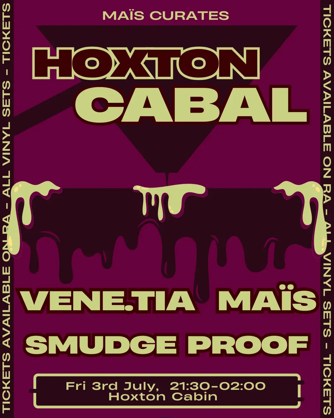 Hoxton Cabal: MAÏS, vene.tia, Smudge Proof