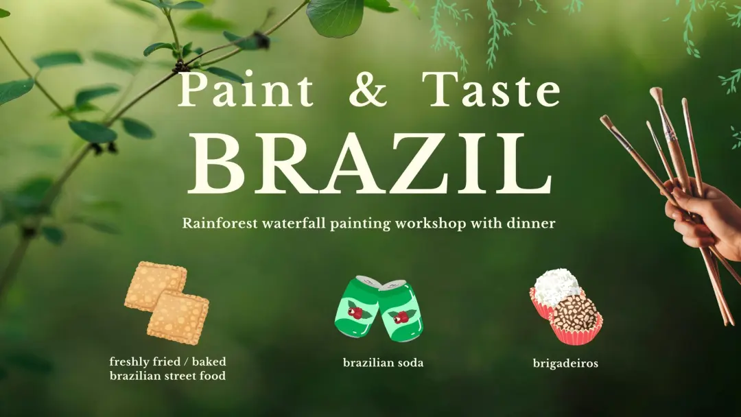 Paint & Taste BRAZIL (10/07 Friday) - Waterfall painting workshop with dinner