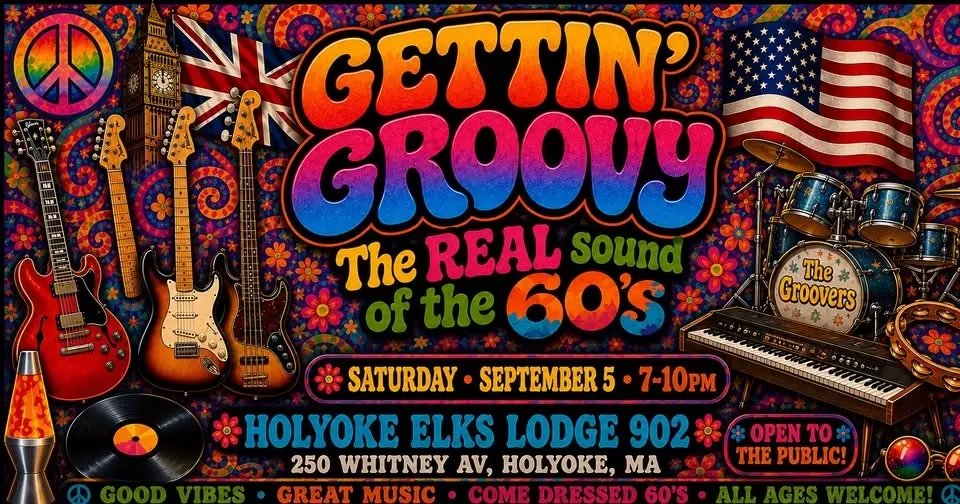 Gettin’ Groovy “Live” at the Holyoke Elks