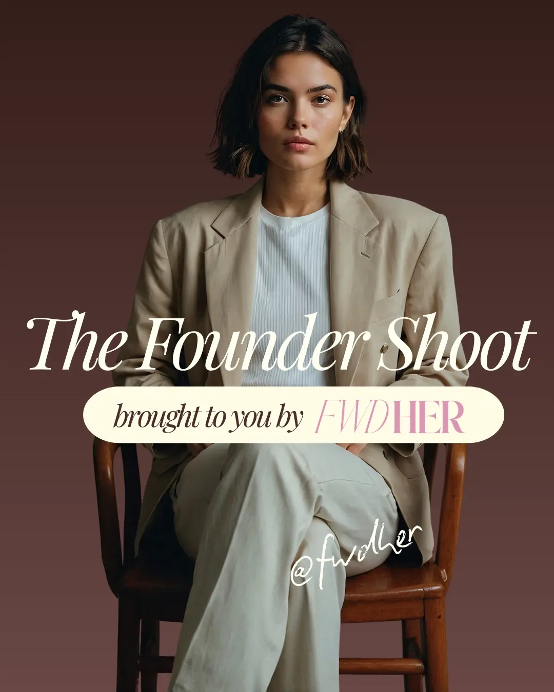 The Founder Shoot Experience by FWDher
