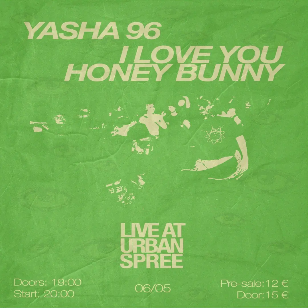 Yasha 96 and I Love You Honey Bunny live