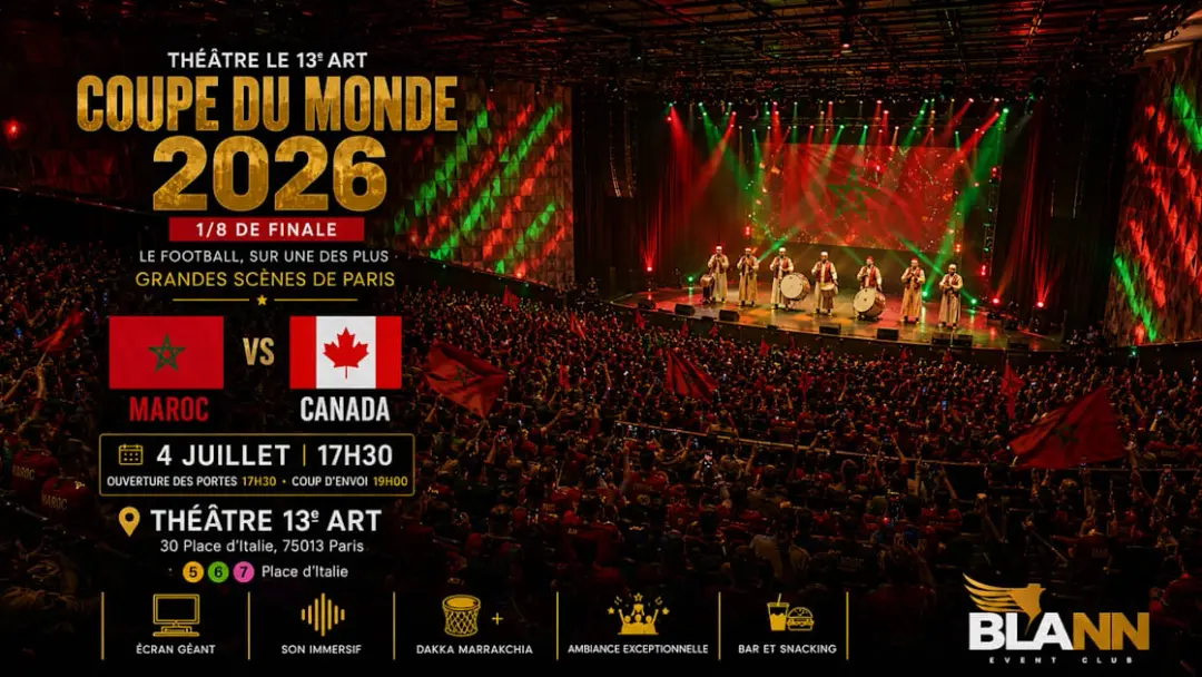 Maroc Vs Canada Fanzone Cdm | Grand Théâtre Le 13e Art