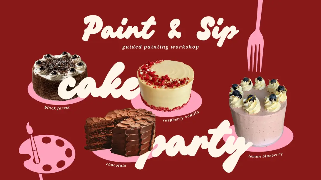 Paint & Sip Cake Party (28/06 Sunday) - four slices of cake, tea included