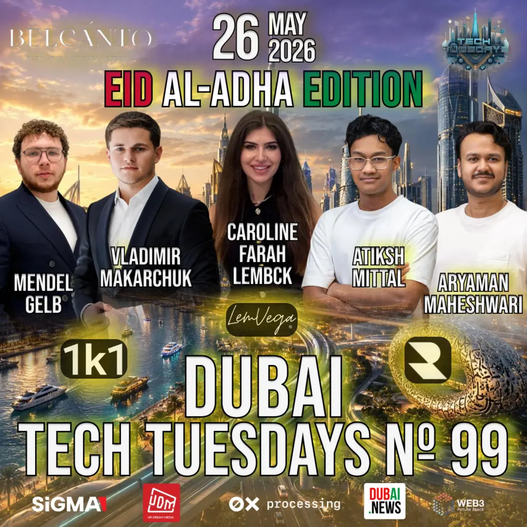 Dubai Tech Tuesdays No. 99 - Eid Al-Adha Edition