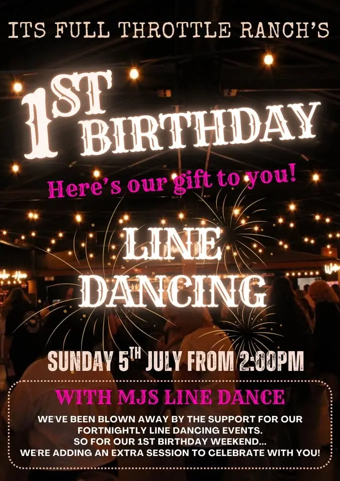 Full Throttle Ranch's FIRST Birthday, Sunday Line dancing special