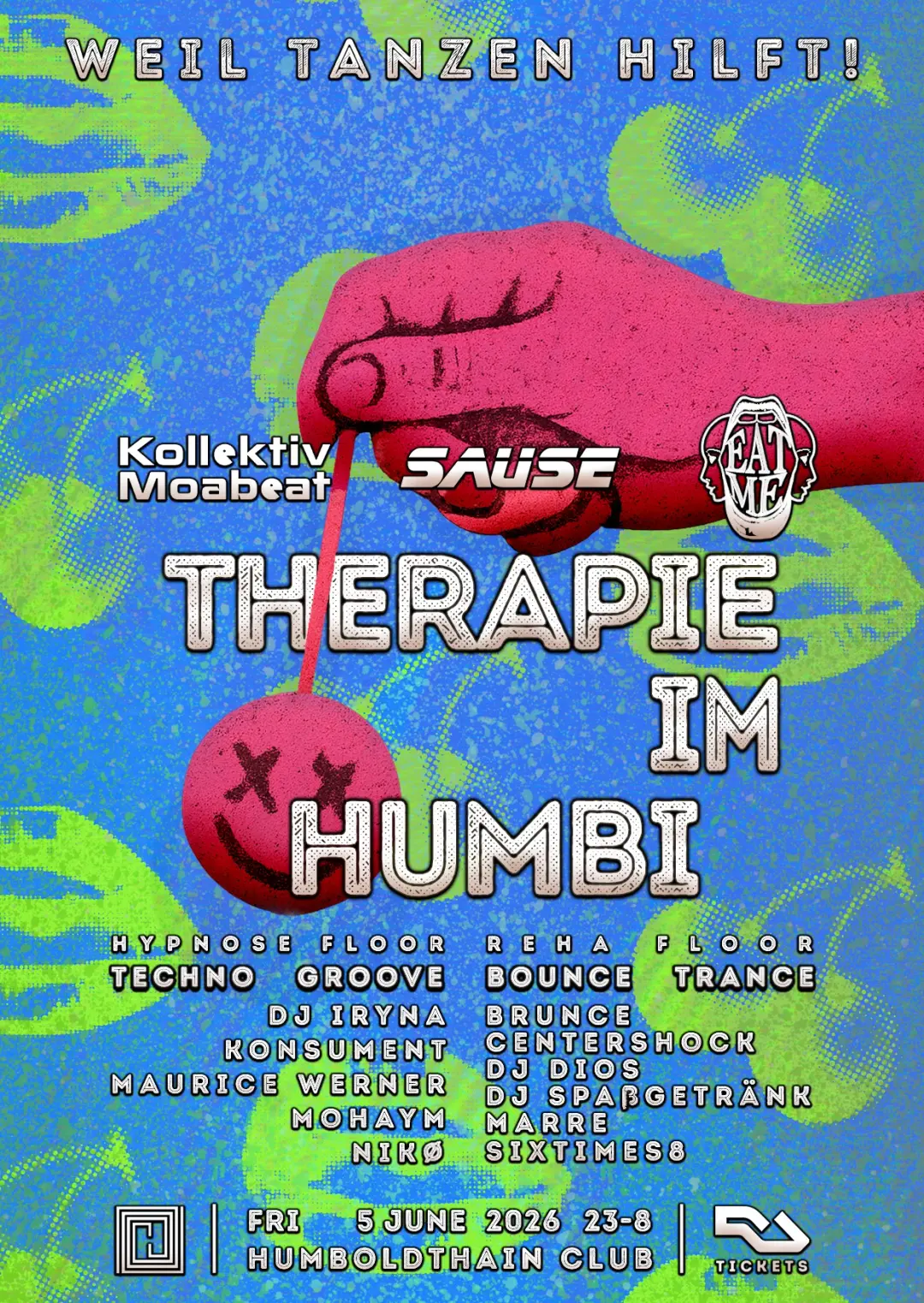 THERAPIE IM HUMBI - Weil Tanzen hilft [Kollektiv Moabeat x Sause x EAT ME]