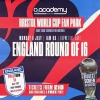 Bristol World Cup Fan Park - England Round of 16!