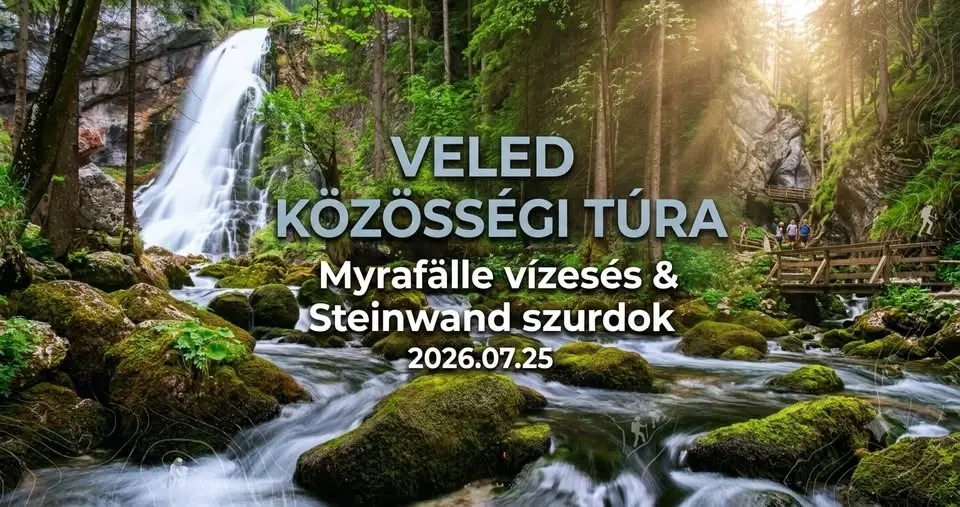 đ„Ÿ Veled tĂșra AusztriĂĄban - MyrafĂ€lle vĂzesĂ©s Ă©s Steinwand szurdok
