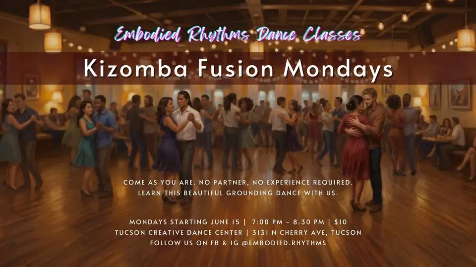 Kizomba Fusion Mondays - Embodied Rhythms Dance Classes