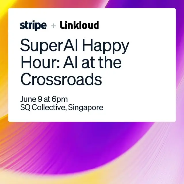 SuperAI Happy Hour: AI at the Crossroads by Stripe & Linkloud