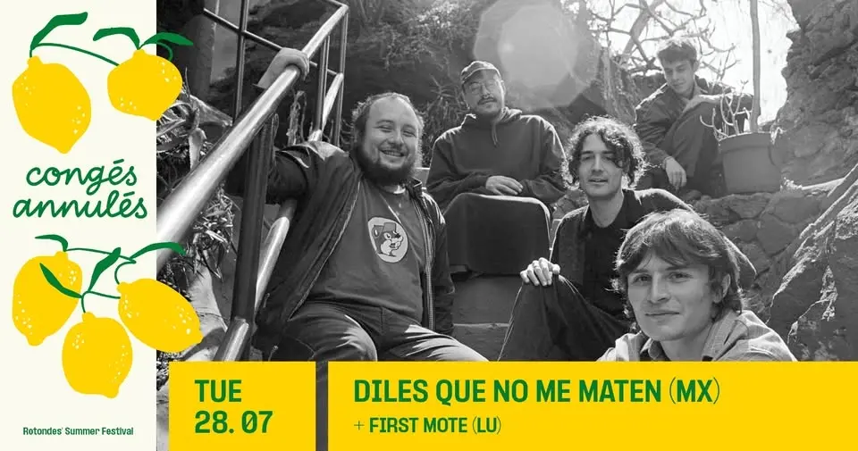 Congés Annulés: Diles Que No Me Maten + support: First Mote