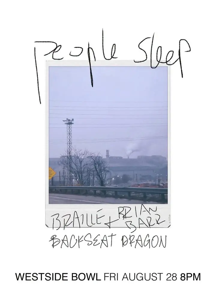 People Sleep/Braille/Brian Barr/Backseat Dragon at the Westside Bowl