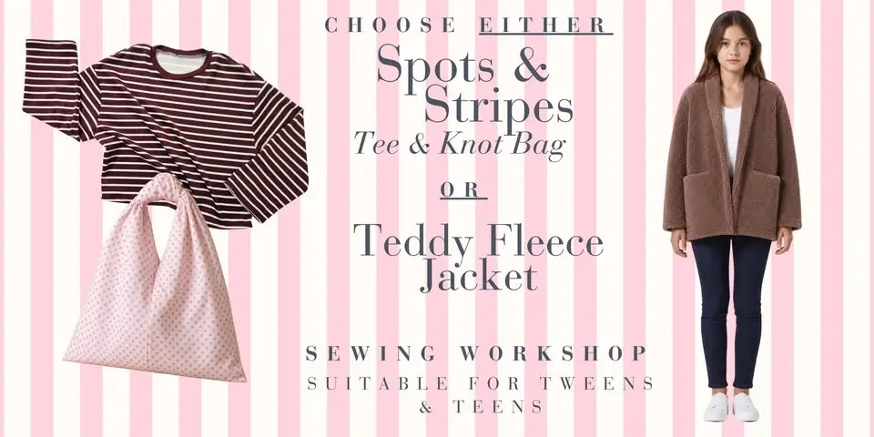 Spots and Stripes Tee and Knot Bag or Teddy Fleece Jacket Sewing Workshop