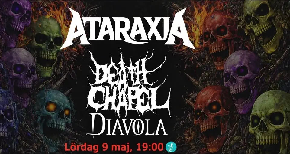 ATARAXIA, DEATH CHAPEL & DIAVOLA