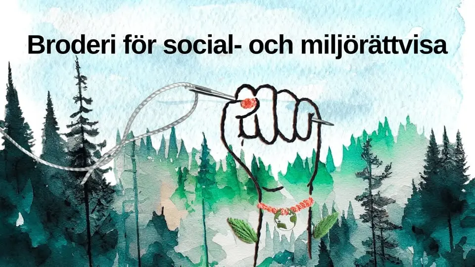 Vernissage: Broderi för social- och miljörättvisa