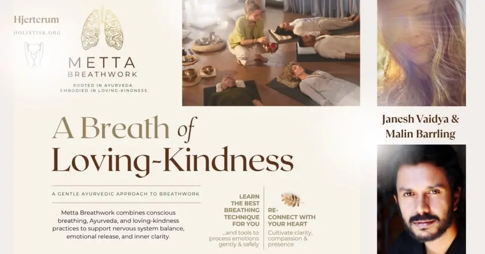 Metta Breathwork - A Breath of Loving-Kindness - a gentle Ayurvedic approach
