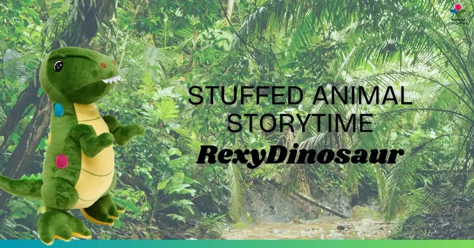 Stuffed Animal Storytime: Rexy Dinosaur