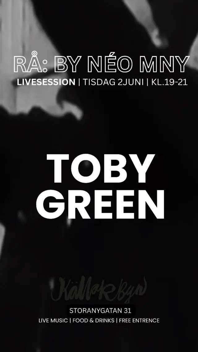 RÅ: BY NÉO MNY – Livesession with Toby Green
