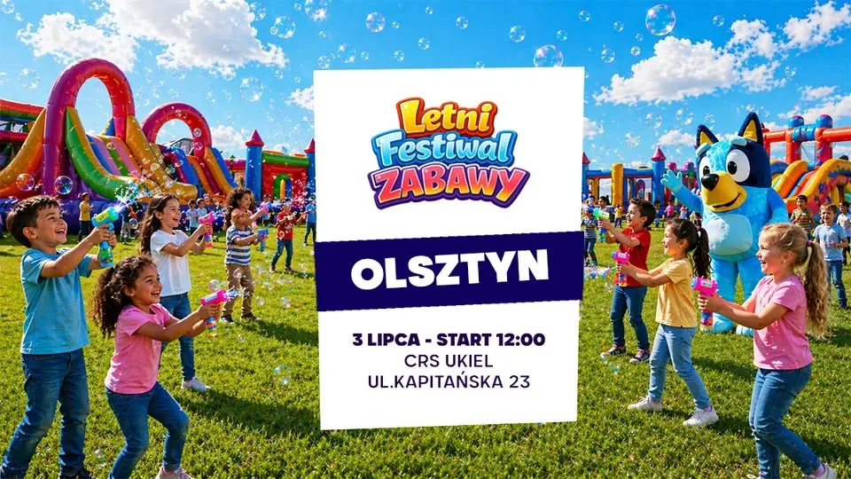 Letni Festiwal Zabawy w Olsztynie ★ 2026