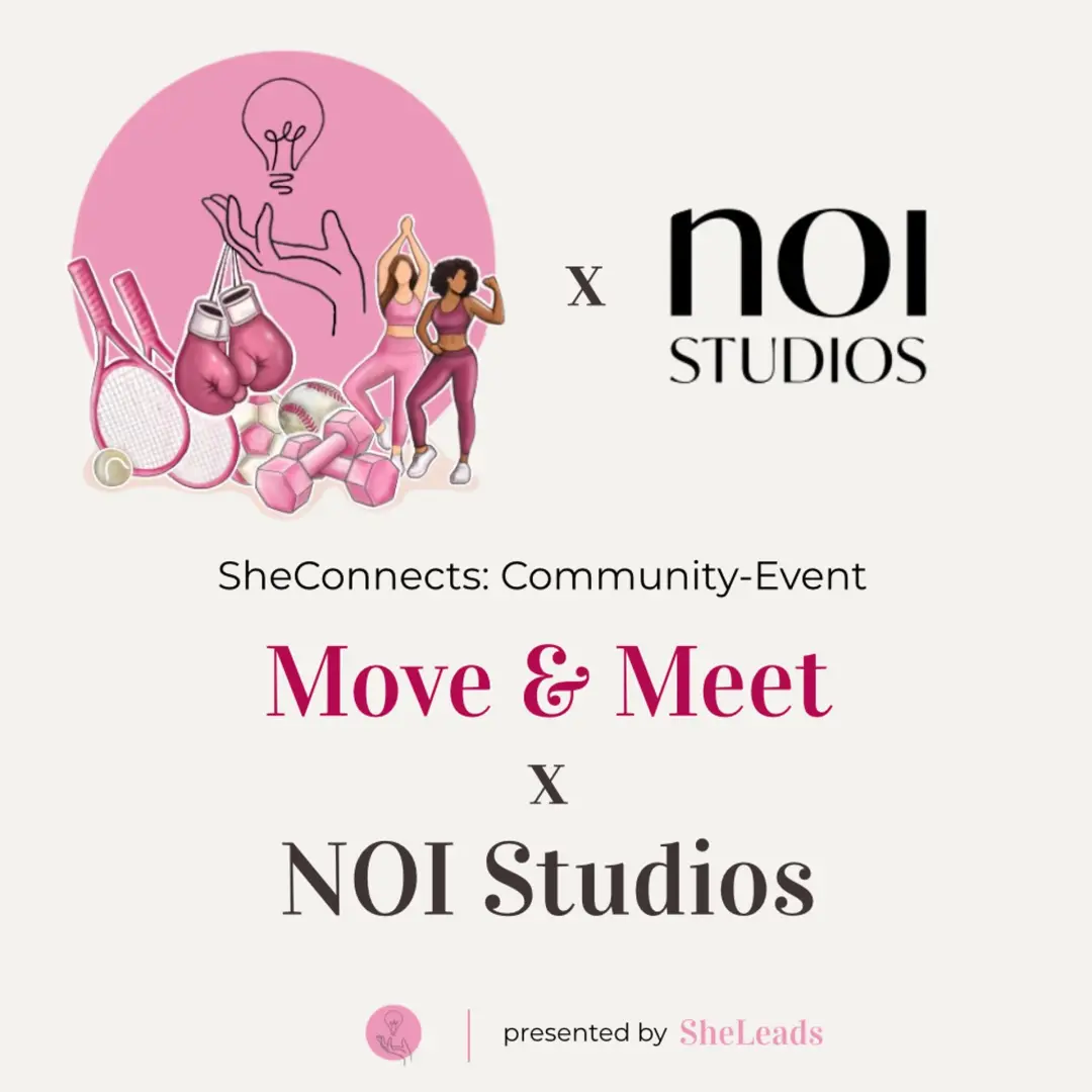 SheConnects: SheLeads x NOI Studios Community Event - Move&Meet (Berlin)