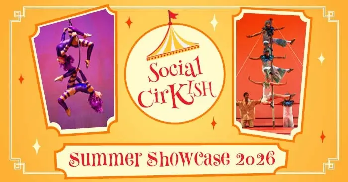 Social CirKISH Summer Showcase 2026