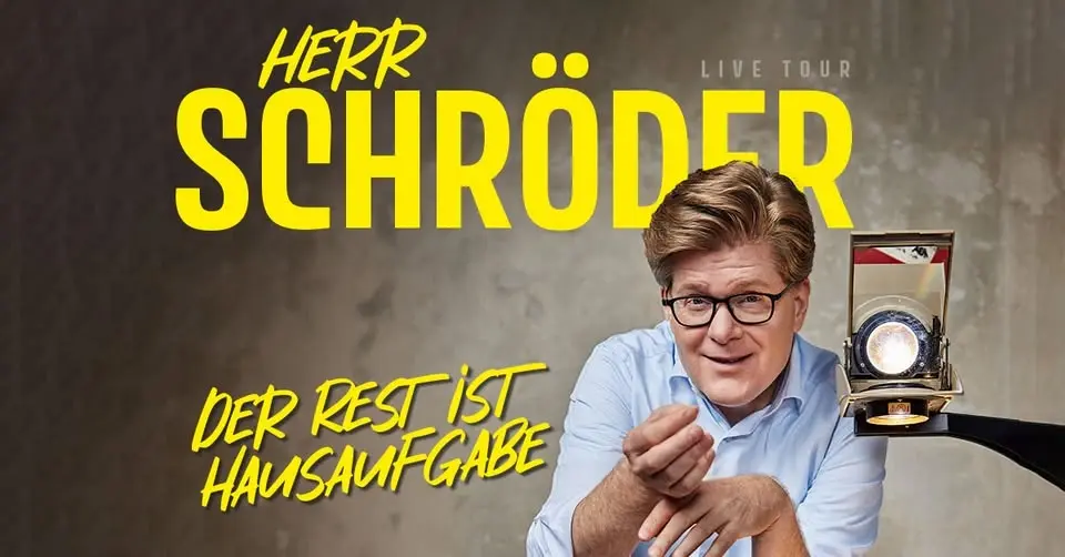Herr Schröder • Der Rest ist Hausaufgabe • Neu-Isenburg