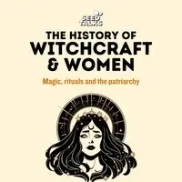 Seed Talks: The History of Witchcraft & Women