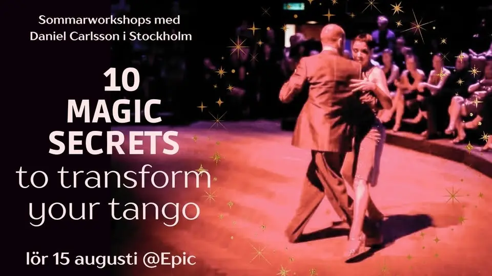 10 magic secrets to transform your tango - heldag med Daniel Carlsson