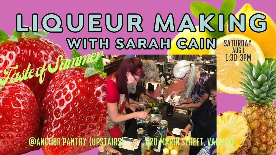 Liqueur Making with Sarah Cain "Taste of Summer"