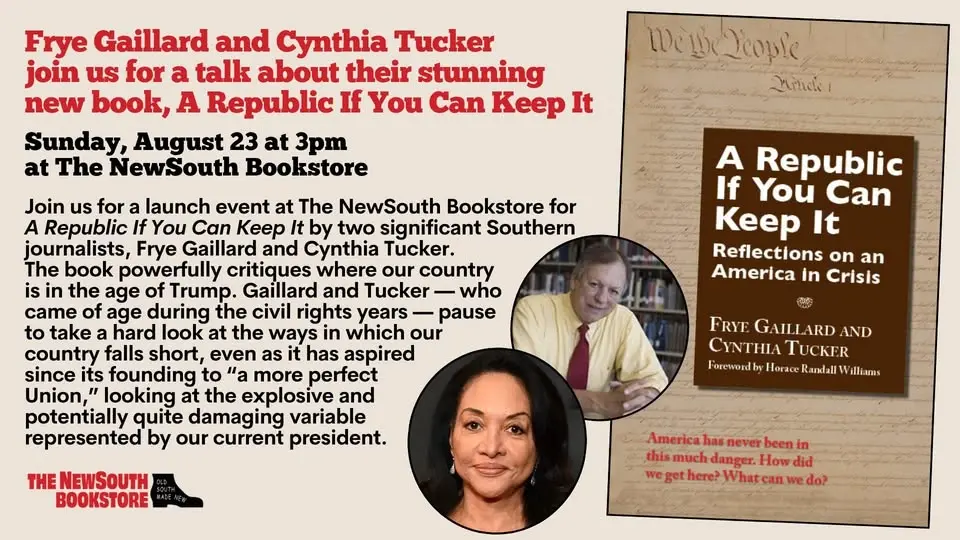 Frye Gaillard and Cynthia Tucker join us for a talk about A Republic If You Can Keep It