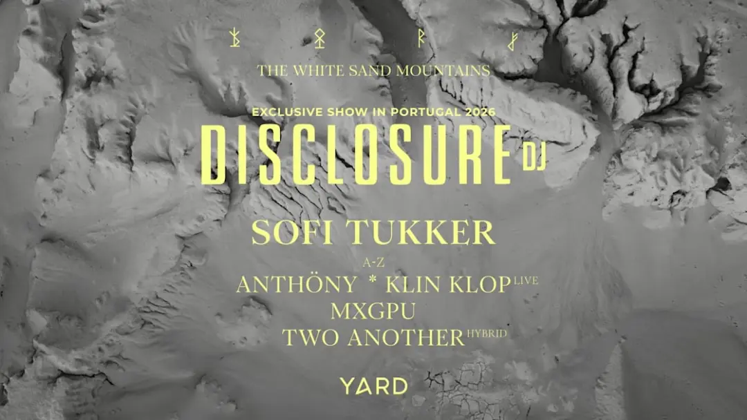 Disclosure @ Yard The White Sand Mountains