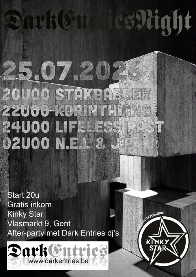 Dark Entries Night: N.E.L & J.P, Lifeless Past, Korinthians, Stakbabber
