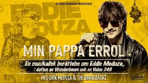 Min Pappa Errol – En show om Eddie Meduza