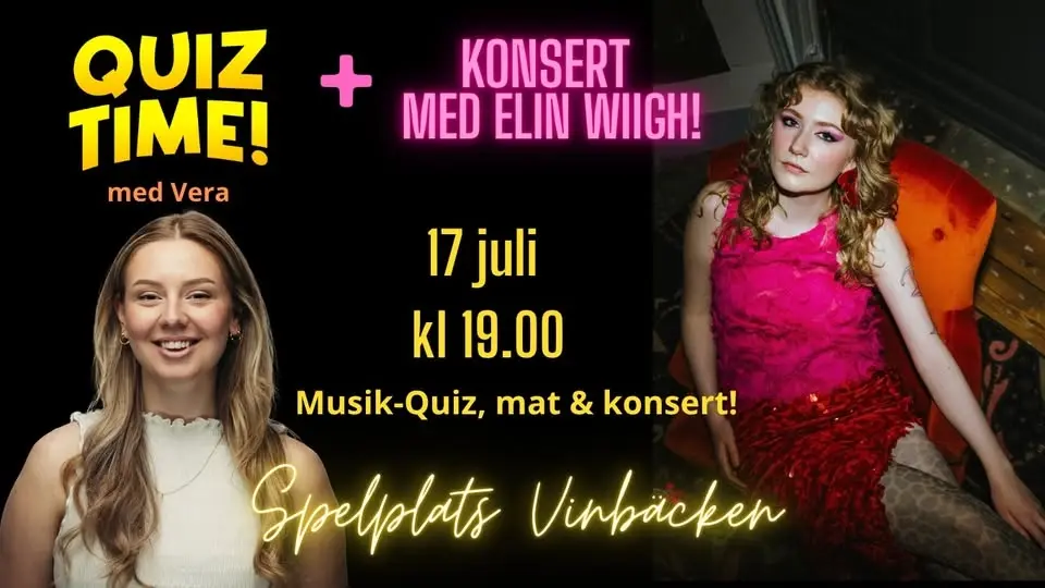 Quiz Time med Vera + konsert med Elin Wiigh!