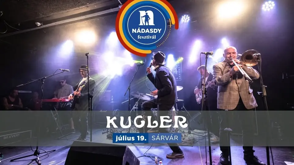 Kugler - Nádasdy Fesztivál // Sárvár
