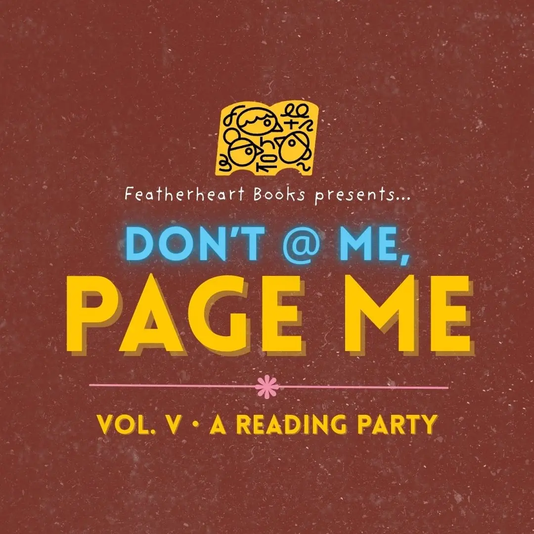 DON'T @ ME, PAGE ME Vol. V 〜 Reading Party